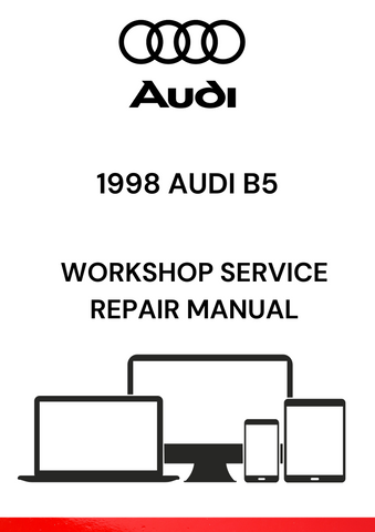 DISCOVER THE COMPREHENSIVE 1998 AUDI B5 WORKSHOP SERVICE REPAIR MANUAL IN PDF FORMAT. ACCESS DETAILED GUIDES FOR MAINTENANCE AND REPAIRS TO KEEP YOUR VEHICLE RUNNING SMOOTHLY.