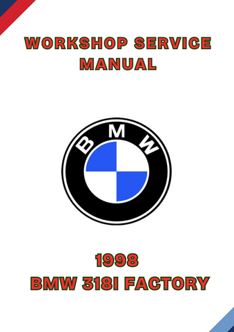 1998 BMW 318I FACTORY WORKSHOP SERVICE MANUAL - PDF