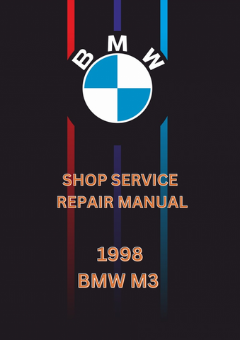 1998 BMW M3 SHOP SERVICE REPAIR MANUAL - PDF