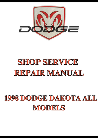 1998 DODGE DAKOTA ALL MODELS SHOP SERVICE REPAIR MANUAL - PDF