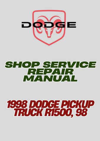 1998 DODGE PICKUP TRUCK R1500, 98 SHOP SERVICE REPAIR MANUAL - PDF