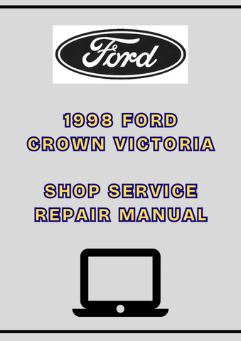 1998 FORD CROWN VICTORIA SHOP SERVICE REPAIR MANUAL - PDF
