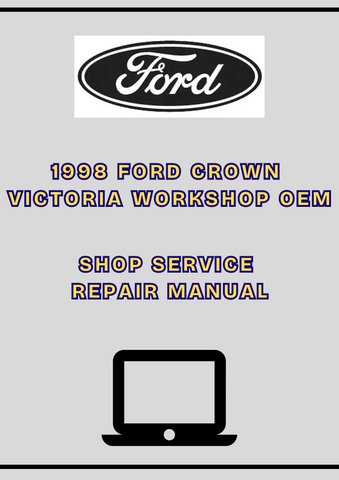 1998 FORD CROWN VICTORIA WORKSHOP OEM SHOP SERVICE REPAIR MANUAL - PDF