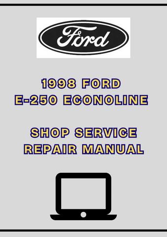 1998 FORD E-250 ECONOLINE SHOP SERVICE REPAIR MANUAL - PDF