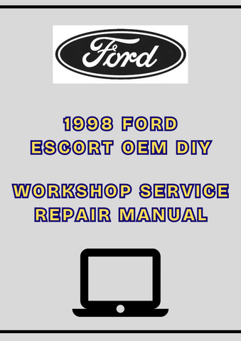 1998 FORD ESCORT OEM DIY WORKSHOP SERVICE REPAIR MANUAL - PDF