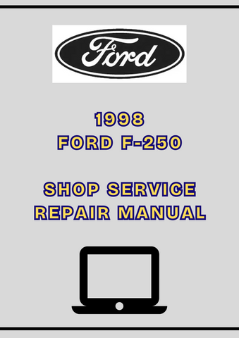 1998 FORD F-250 SHOP SERVICE REPAIR MANUAL - PDF 