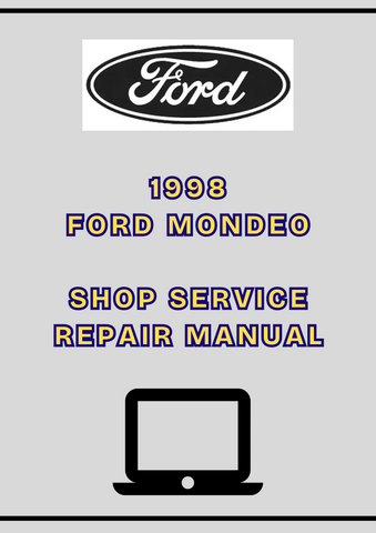 1998 FORD MONDEO SHOP SERVICE REPAIR MANUAL - PDF 