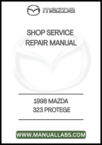 1998 MAZDA 323 PROTEGE SHOP SERVICE REPAIR MANUAL - PDF
