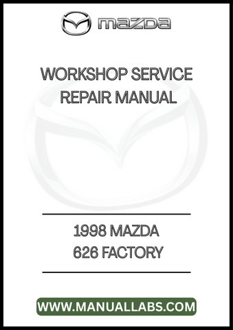 1998 MAZDA 626 FACTORY WORKSHOP SERVICE REPAIR MANUAL - PDF
