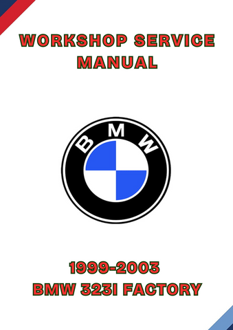 1999-2003 BMW 323I FACTORY WORKSHOP SERVICE MANUAL - PDF
