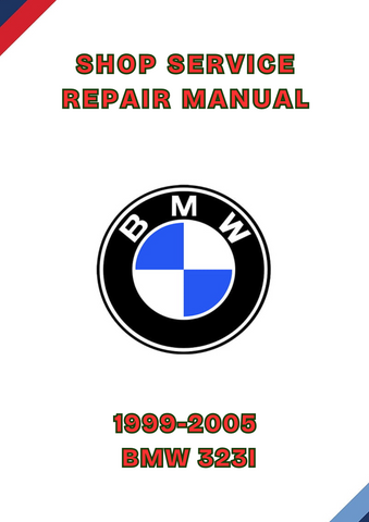 1999-2005 BMW 323I SHOP REPAIR SERVICE MANUAL - PDF
