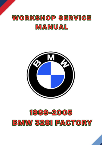 1999-2005 BMW 328I FACTORY WORKSHOP SERVICE MANUAL - PDF