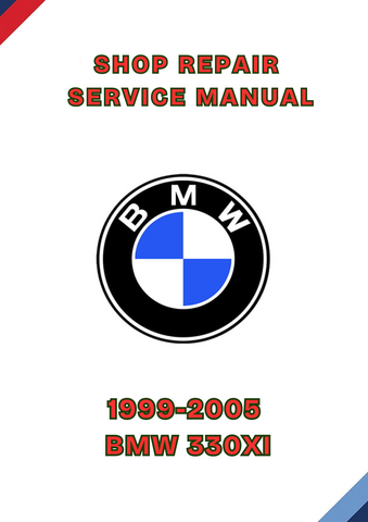 1999-2005 BMW 330XI SHOP REPAIR SERVICE MANUAL - PDF