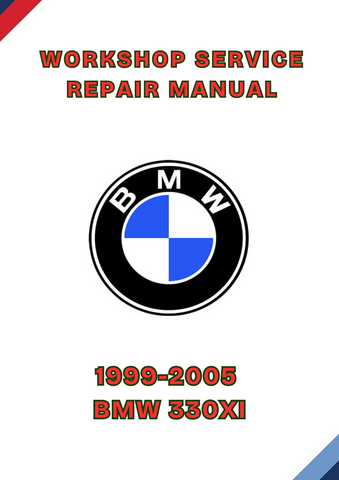 1999-2005 BMW 330XI WORKSHOP SERVICE REPAIR MANUAL - PDF
