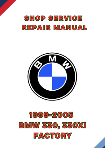 1999-2005 BMW 330, 330XI FACTORY SHOP SERVICE REPAIR MANUAL - PDF