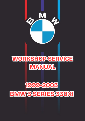 1999-2005 BMW 3 SERIES 330XI WORKSHOP SERVICE MANUAL - PDF