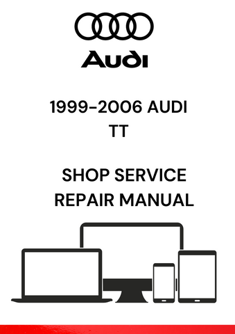 DISCOVER THE COMPREHENSIVE PDF SERVICE AND REPAIR MANUAL FOR 1999-2006 AUDI TT. ACCESS EXPERT GUIDANCE FOR MAINTENANCE AND TROUBLESHOOTING YOUR VEHICLE.