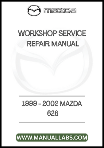 1999 - 2002 MAZDA 626 WORKSHOP SERVICE REPAIR MANUAL - PDF