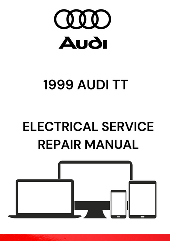 DISCOVER THE COMPREHENSIVE 1999 AUDI TT ELECTRICAL SERVICE REPAIR MANUAL IN PDF FORMAT. ACCESS DETAILED GUIDES AND TROUBLESHOOTING TIPS FOR OPTIMAL VEHICLE MAINTENANCE.