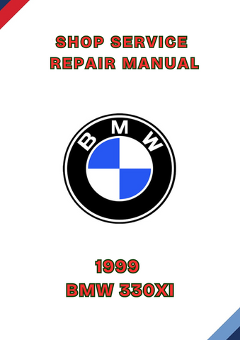1999 BMW 330XI SHOP REPAIR SERVICE MANUAL - PDF