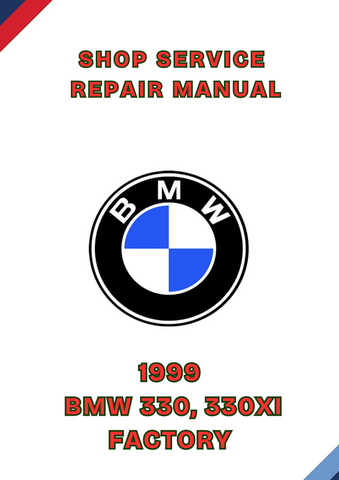 1999 BMW 330, 330XI FACTORY SHOP SERVICE REPAIR MANUAL - PDF