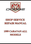 1999 CARAVAN ALL MODELS SHOP SERVICE REPAIR MANUAL - PDF
