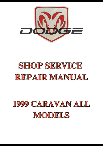 1999 CARAVAN ALL MODELS SHOP SERVICE REPAIR MANUAL - PDF