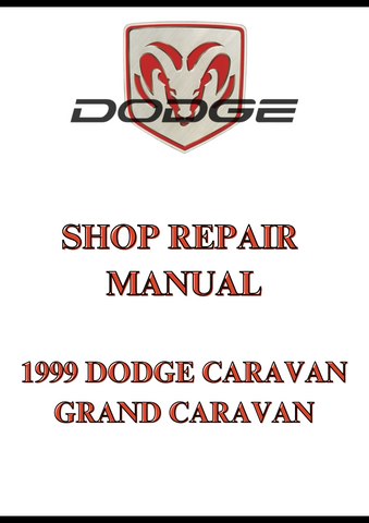 1999 DODGE CARAVAN GRAND CARAVAN SHOP REPAIR MANUAL - PDF