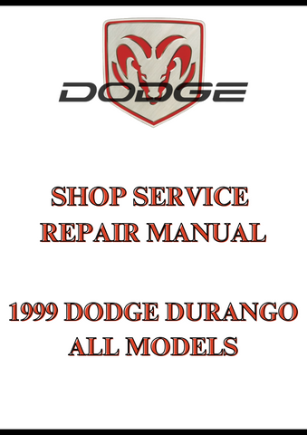 1999 DODGE DURANGO ALL MODELS SHOP SERVICE REPAIR MANUAL - PDF 