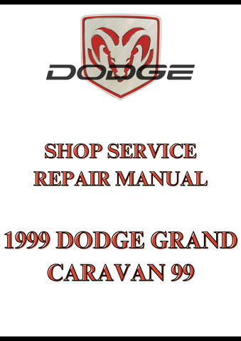 1999 DODGE GRAND CARAVAN 99 SHOP SERVICE REPAIR MANUAL - PDF