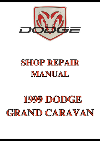   1999 DODGE GRAND CARAVAN SHOP REPAIR MANUAL - PDF