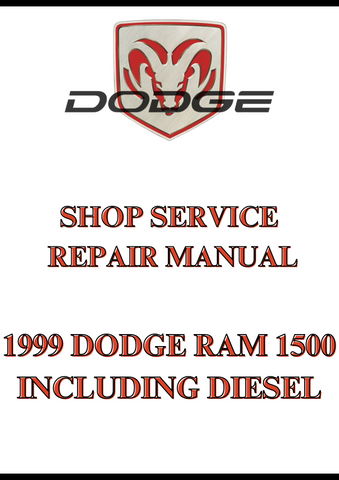 1999 DODGE RAM 1500 INCLUDING DIESEL SHOP SERVICE REPAIR MANUAL - PDF