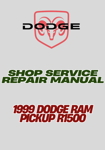 1999 DODGE RAM PICKUP R1500 SHOP SERVICE REPAIR MANUAL - PDF