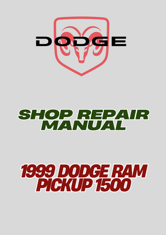 1999 DODGE RAM PICKUP 1500 SHOP REPAIR MANUAL - PDF