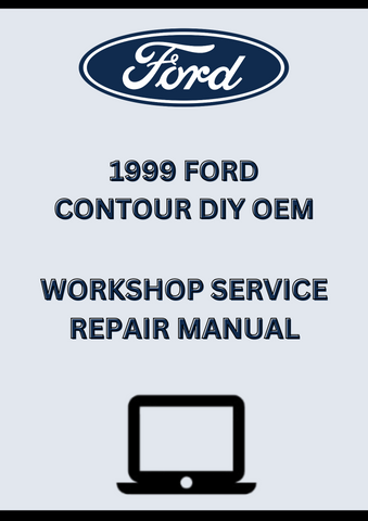 1999 FORD CONTOUR DIY OEM WORKSHOP SERVICE REPAIR MANUAL - PDF