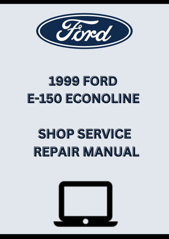 1999 FORD E-150 ECONOLINE SHOP SERVICE REPAIR MANUAL - PDF