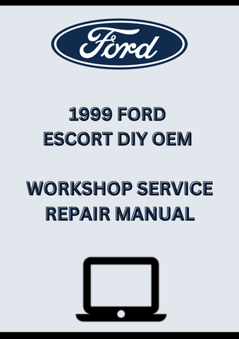 1999 FORD ESCORT DIY OEM WORKSHOP SERVICE REPAIR MANUAL - PDF
