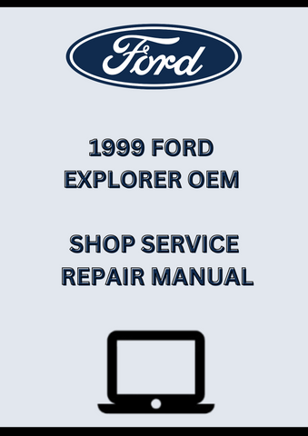 1999 FORD EXPLORER OEM SHOP SERVICE REPAIR MANUAL - PDF