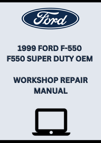 1999 FORD F-550 F550 SUPER DUTY OEM WORKSHOP REPAIR MANUAL - PDF