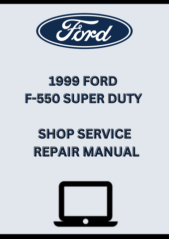 1999 FORD F-550 SUPER DUTY SHOP SERVICE REPAIR MANUAL -  PDF