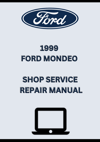1999 FORD MONDEO SHOP SERVICE REPAIR MANUAL - PDF