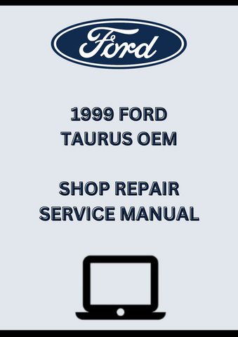 1999 FORD TAURUS OEM SHOP SERVICE REPAIR MANUAL - PDF
