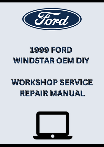 1999 FORD WINDSTAR OEM DIY WORKSHOP SERVICE REPAIR MANUAL - PDF