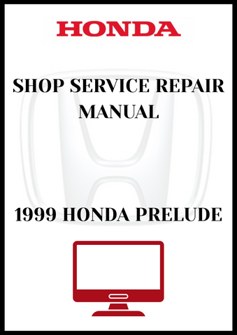 1999 HONDA PRELUDE SHOP SERVICE REPAIR MANUAL - PDF 