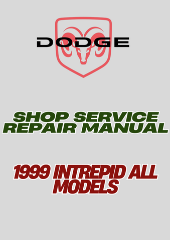 1999 INTREPID ALL MODELS SHOP SERVICE REPAIR MANUAL - PDF