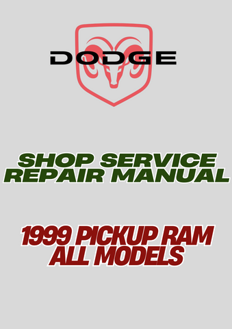 1999 PICKUP RAM ALL MODELS SHOP SERVICE REPAIR MANUAL - PDF