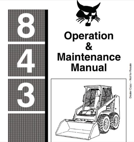 BOBCAT 843 LOADER OPERATION & MAINTENANCE MANUAL 6566408 - PDF FILE