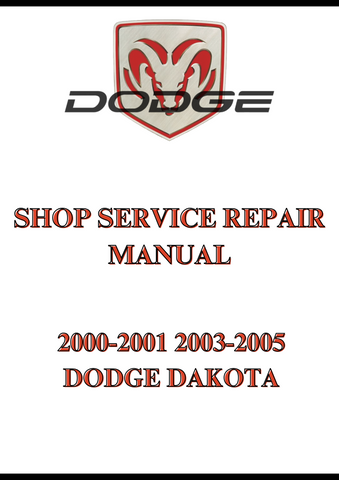 2000-2001 2003-2005 DODGE DAKOTA SHOP SERVICE REPAIR MANUAL - PDF