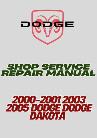 2000-2001 2003 2005 DODGE DODGE DAKOTA SHOP SERVICE REPAIR MANUAL - PDF