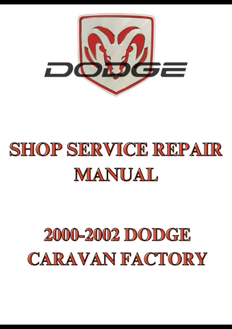 2000-2002 DODGE CARAVAN FACTORY SHOP SERVICE REPAIR MANUAL - PDF